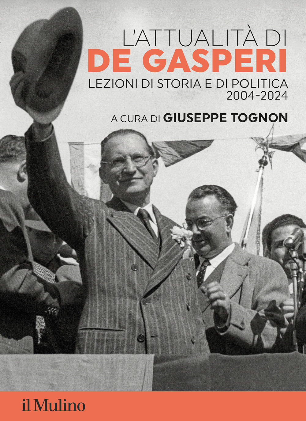 Libro attualità di De Gasperi. Lezioni di storia e di politica 2004-2024 di  - ean 9788815390974 - Il Mulino