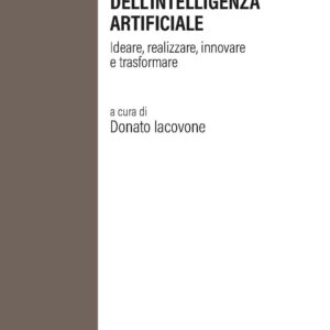 Libro modelli di business nell'era dell'intelligenza artificiale. Ideare