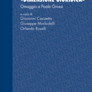 Libro Alla ricerca della «dimensione giuridica». Omaggio a Paolo Grossi di  - ean 9788815391018 - Il Mulino