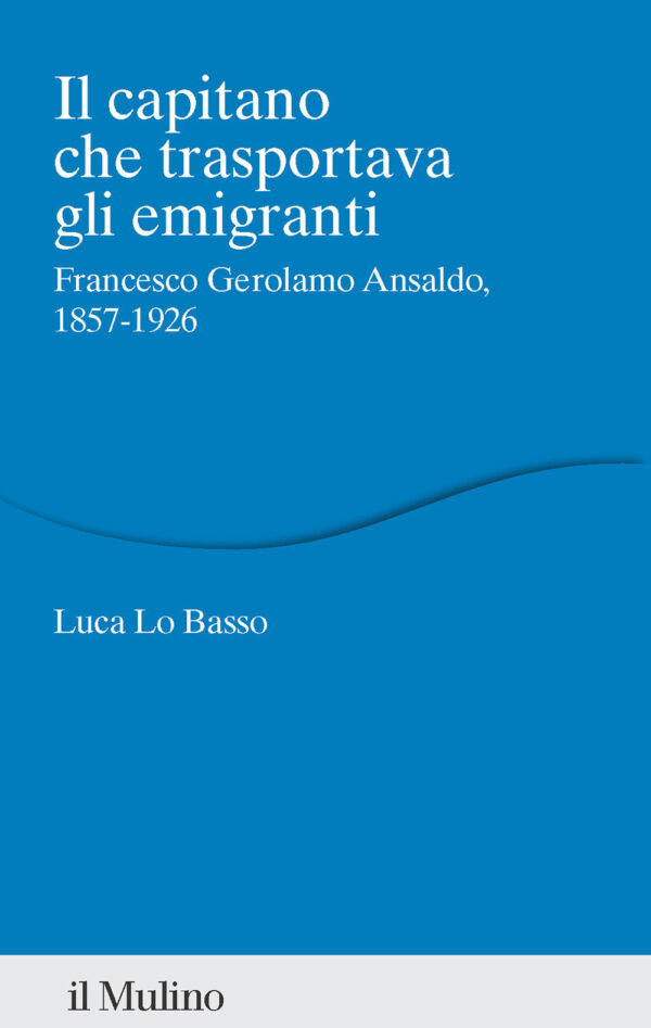 Libro capitano che trasportava gli emigranti. Francesco Gerolamo Ansaldo