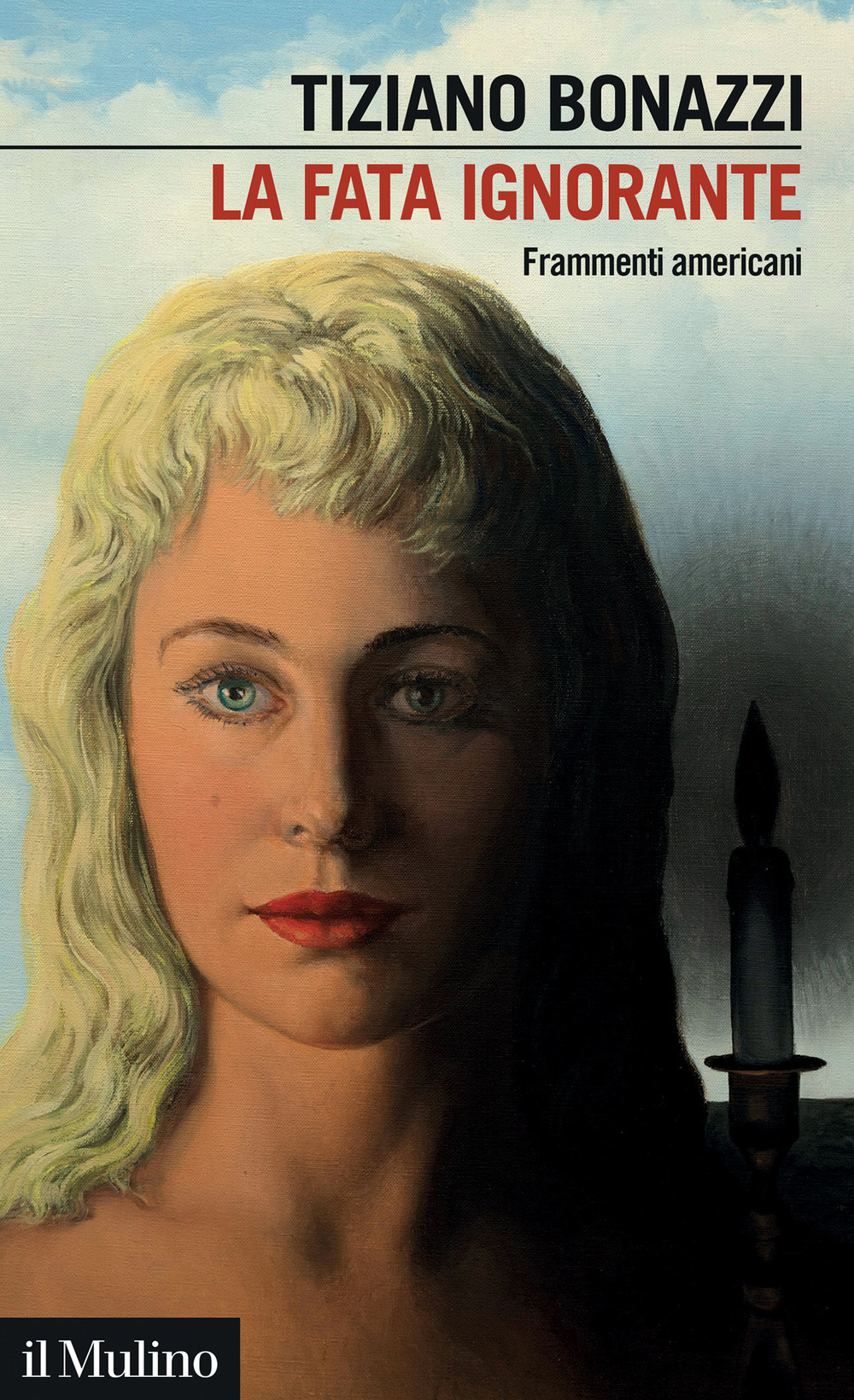 Libro fata ignorante. Frammenti americani di Tiziano Bonazzi - ean 9788815391339 - Il Mulino