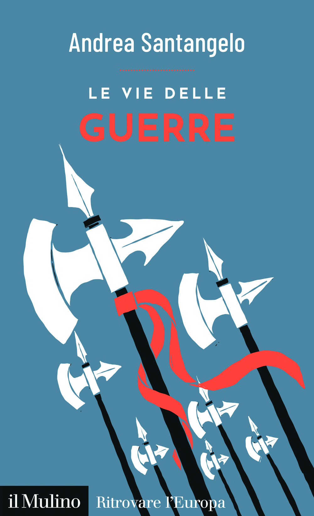 Libro vie delle guerre di Andrea Santangelo - ean 9788815391353 - Il Mulino
