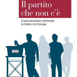 Libro partito che non c'è. L'astensionismo elettorale in Italia e in Europa di Vittorio Mete; Dario Tuorto - ean 9788815391537 - Il Mulino