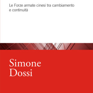 Libro muraglia d'acciaio. Le Forze armate cinesi tra cambiamento e continuità di Simone Dossi - ean 9788815391568 - Il Mulino