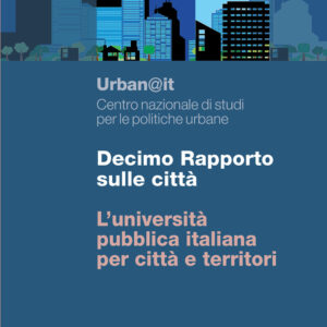 Libro Decimo Rapporto sulle città. L'università pubblica italiana per città e territori di  - ean 9788815391735 - Il Mulino