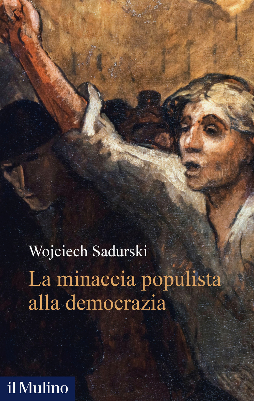 Libro minaccia populista alla democrazia di Wojciech Sadurski - ean 9788815391865 - Il Mulino