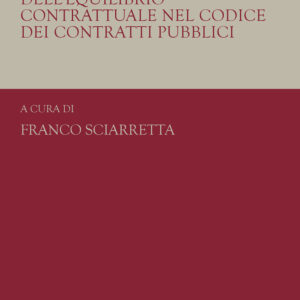 Libro principio di conservazione dell'equilibrio contrattuale nel codice dei contratti pubblici di  - ean 9788815392077 - Il Mulino