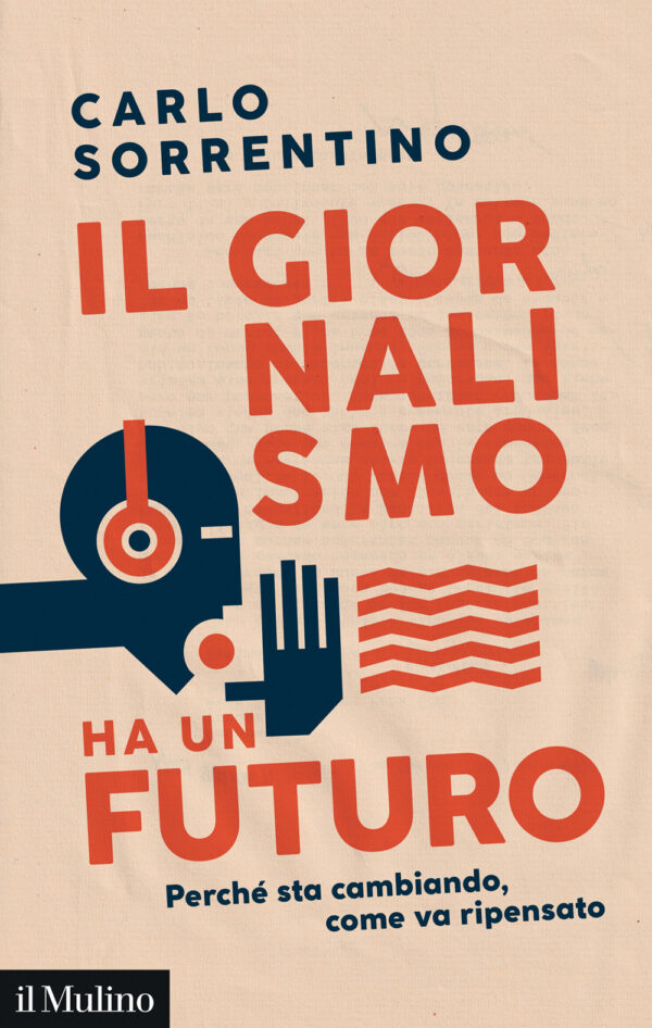 Libro giornalismo ha un futuro. Perché sta cambiando