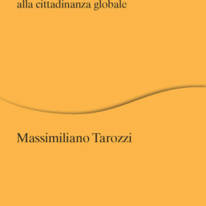 Libro Coltivare la speranza. Percorsi di educazione alla cittadinanza globale di Massimiliano Tarozzi - ean 9788815392206 - Il Mulino