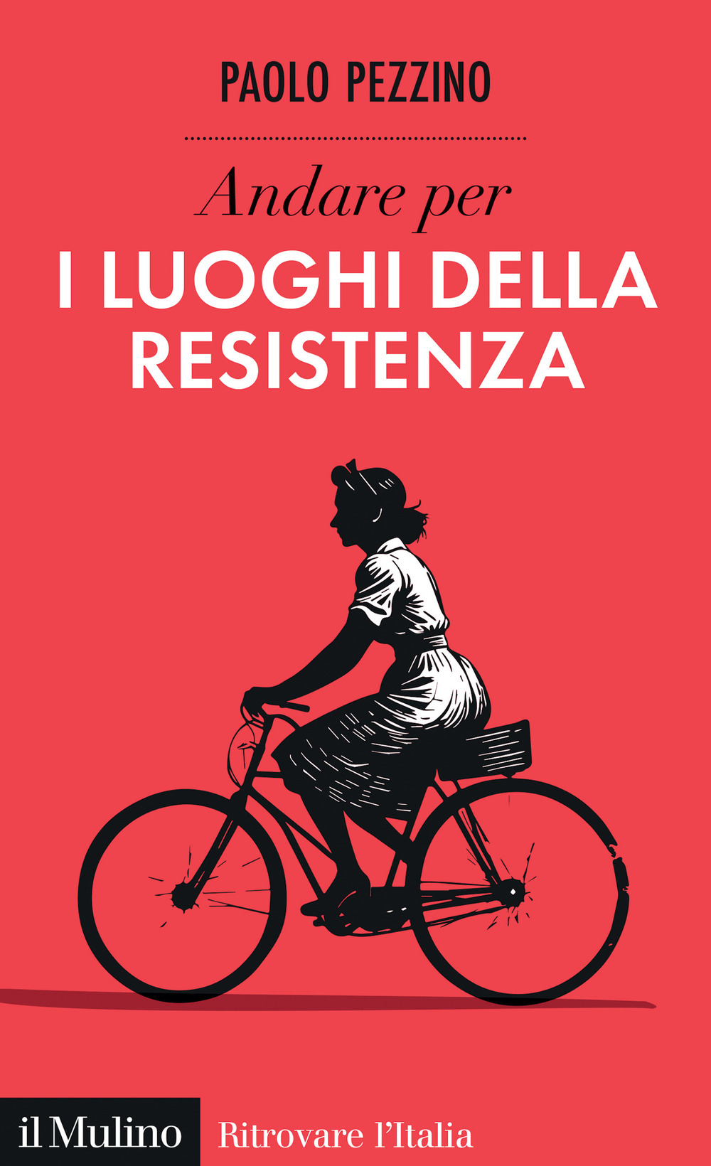 Libro Andare per i luoghi della resistenza di Paolo Pezzino - ean 9788815392220 - Il Mulino