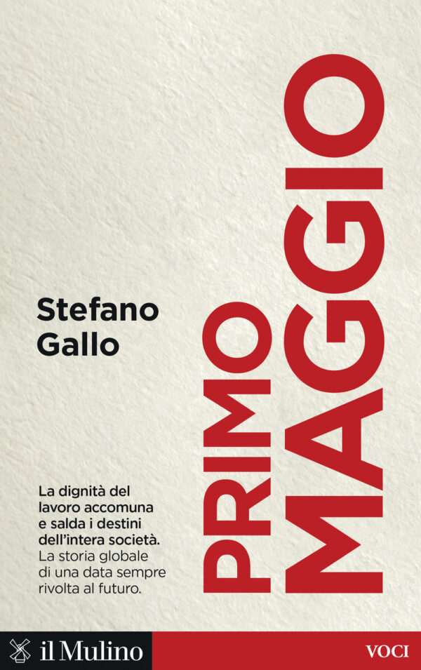 Libro Primo maggio di Stefano Gallo - ean 9788815392251 - Il Mulino