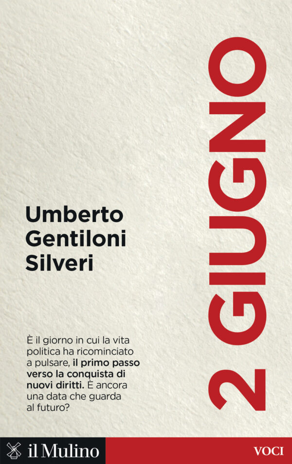 Libro 2 giugno di Umberto Gentiloni Silveri - ean 9788815392268 - Il Mulino