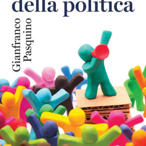 Libro Parole della politica di Gianfranco Pasquino - ean 9788815392343 - Il Mulino
