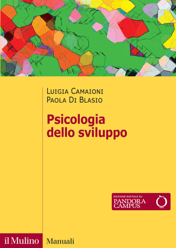 Libro Psicologia dello sviluppo di Luigia Camaioni; Paola Di Blasio - ean 9788815392800 - Il Mulino