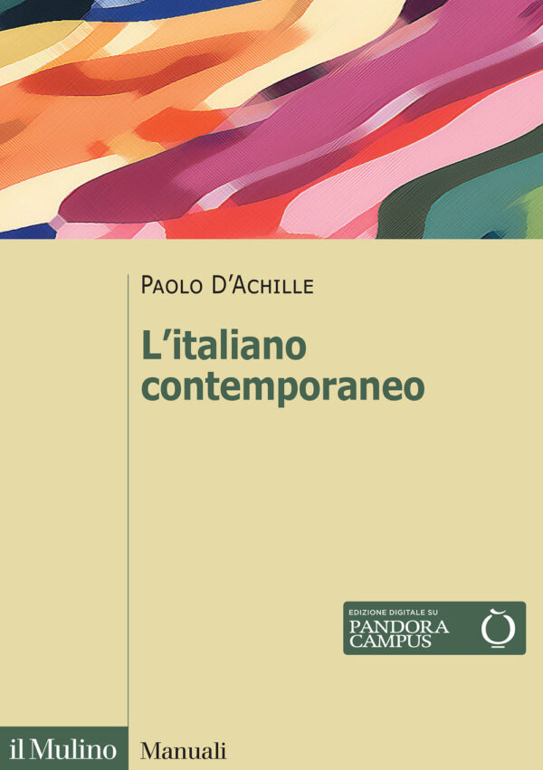 Libro italiano contemporaneo di Paolo D'Achille - ean 9788815392817 - Il Mulino