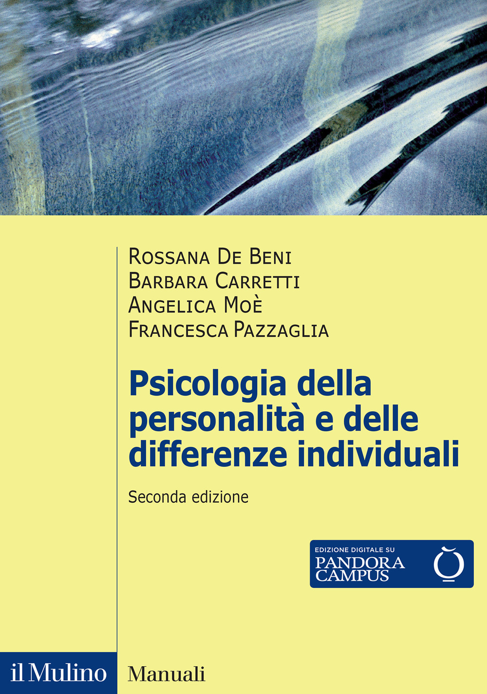 Libro Psicologia della personalità e delle differenze individuali di Rossana De Beni; Barbara Carretti; Angelica Moè; Francesca Pazzaglia - ean 9788815392824 - Il Mulino
