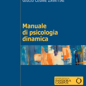 Libro Manuale di psicologia dinamica di Adriana Lis; Silvio Stella; Giulio Cesare Zavattini - ean 9788815392855 - Il Mulino