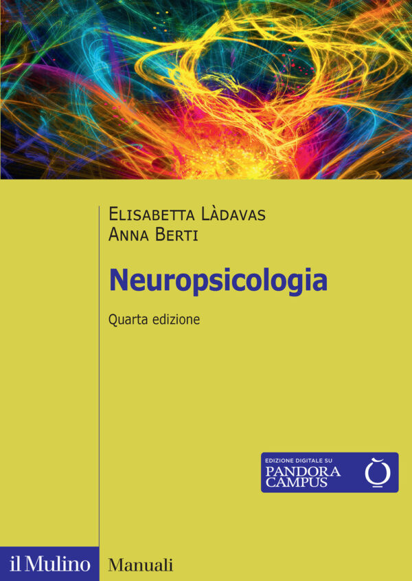 Libro Neuropsicologia di Elisabetta Làdavas; Anna Berti - ean 9788815392886 - Il Mulino