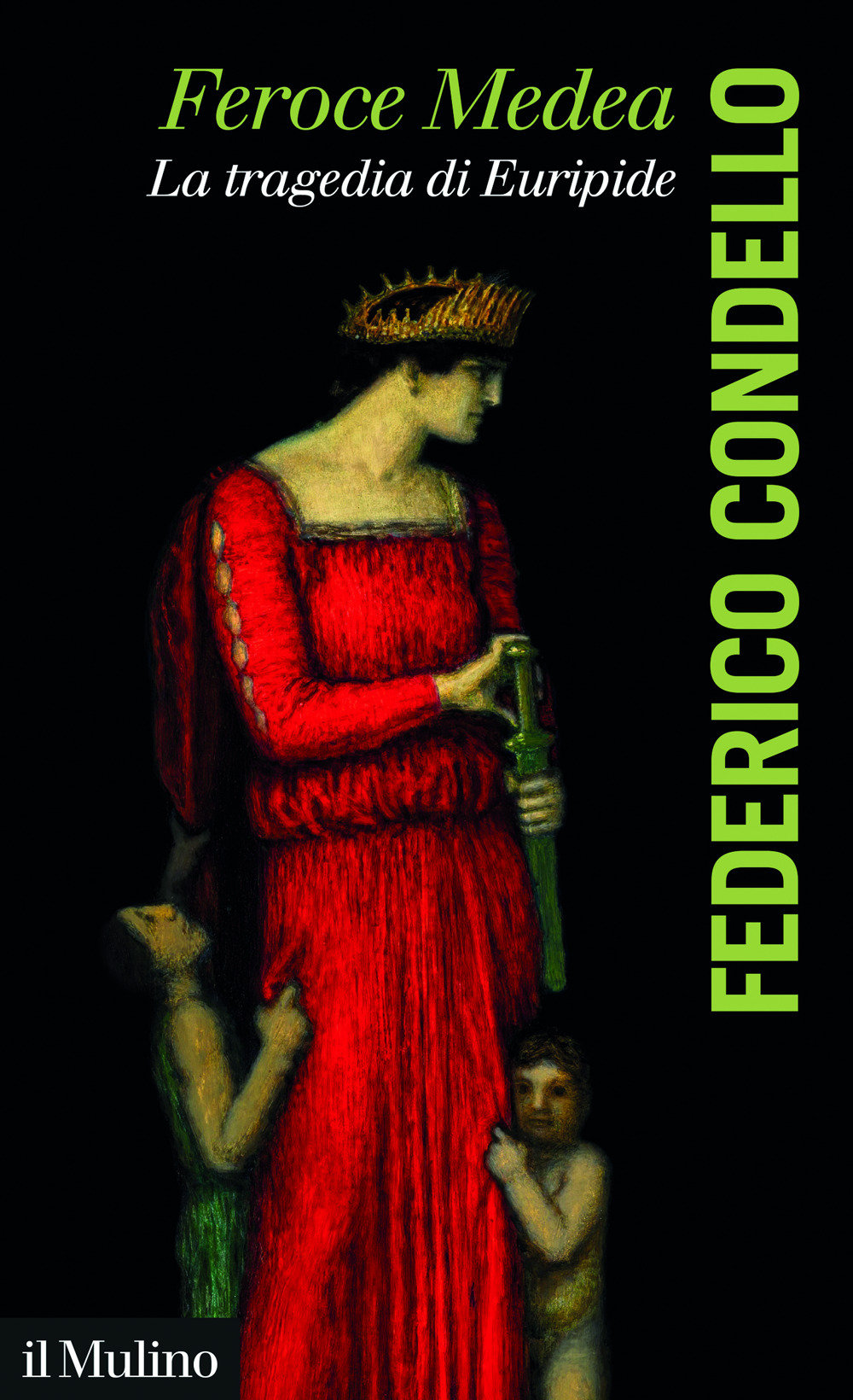 Libro Feroce Medea. La tragedia di Euripide di Federico Condello - ean 9788815392954 - Il Mulino