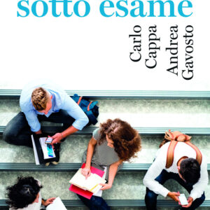 Libro Università sotto esame di Carlo Cappa; Andrea Gavosto - ean 9788815393043 - Il Mulino