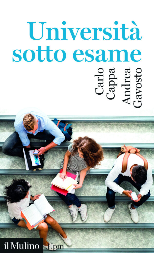 Libro Università sotto esame di Carlo Cappa; Andrea Gavosto - ean 9788815393043 - Il Mulino