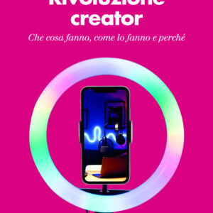 Libro Rivoluzione creator. Che cosa fanno