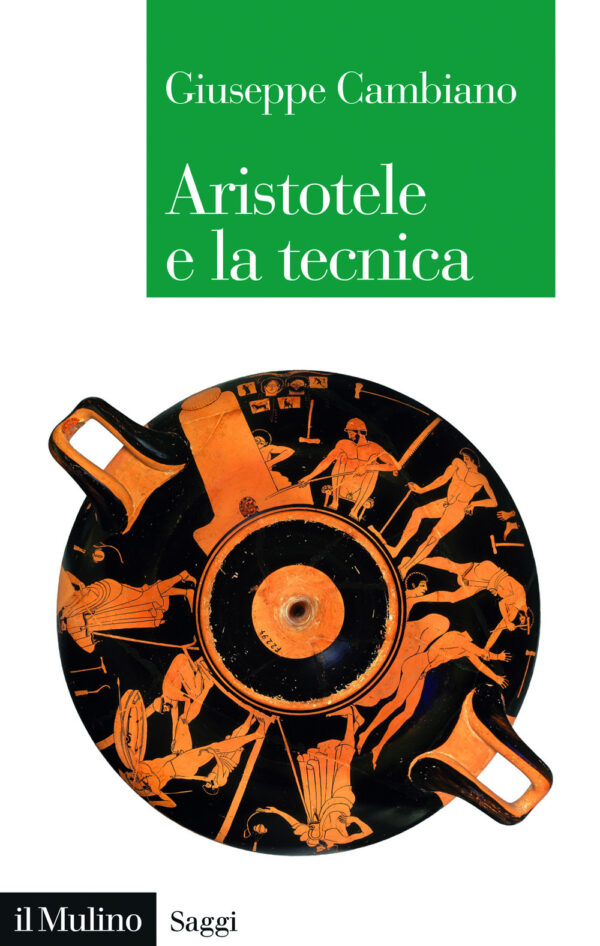 Libro Aristotele e la tecnica di Giuseppe Cambiano - ean 9788815393128 - Il Mulino