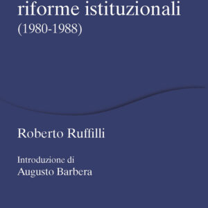 Libro Riflessioni e interventi sulle riforme istituzionali (1980-1988) di Roberto Ruffilli - ean 9788815393258 - Il Mulino