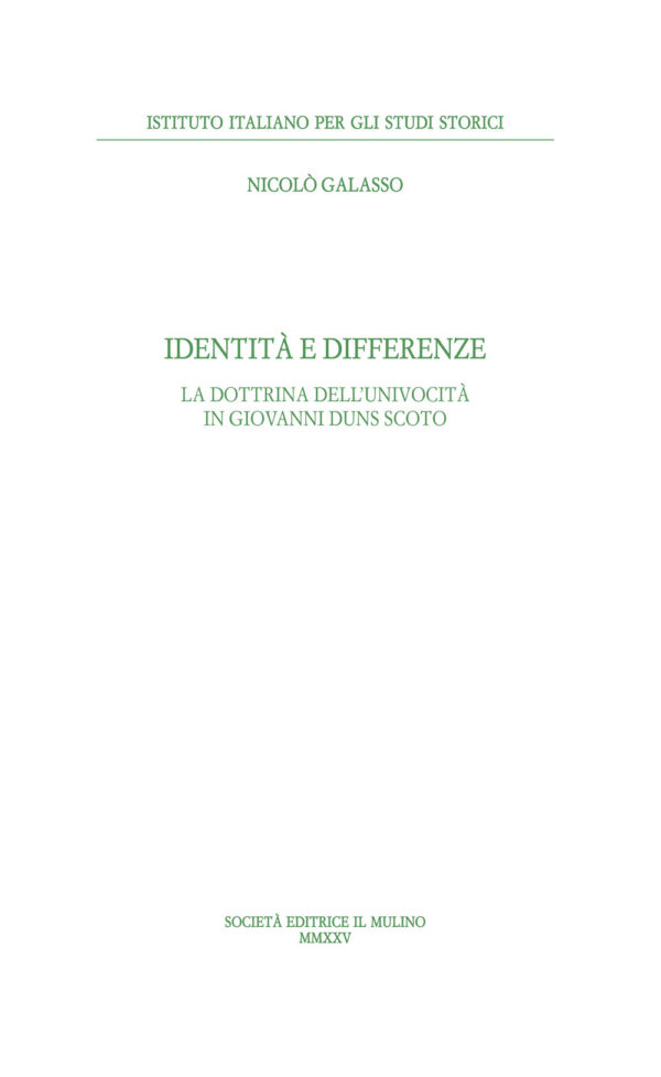 Libro Identità e differenze. La dottrina dell'univocità di Giovanni Duns Scoto di Nicolò Galasso - ean 9788815393272 - Il Mulino