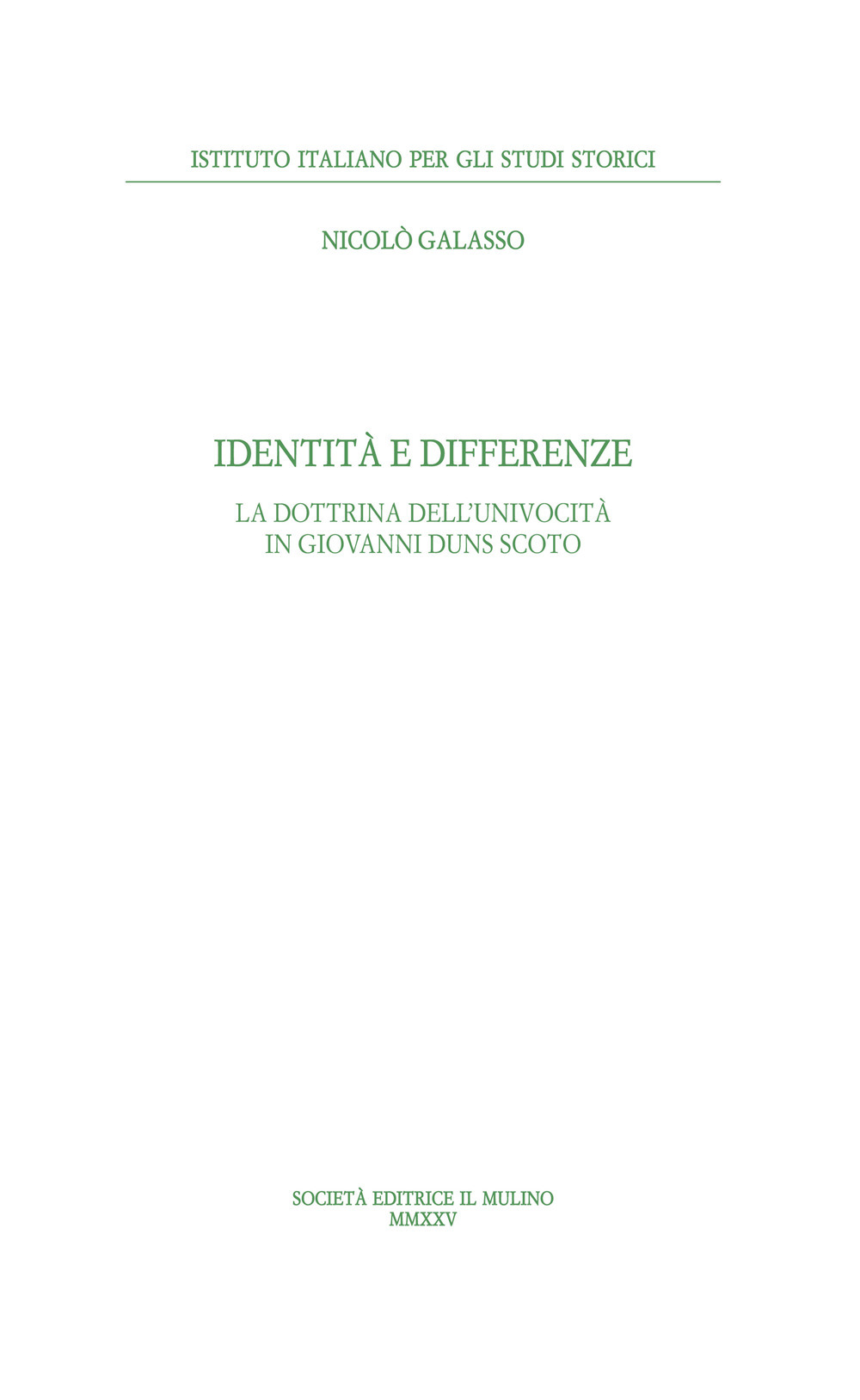 Libro Identità e differenze. La dottrina dell'univocità di Giovanni Duns Scoto di Nicolò Galasso - ean 9788815393272 - Il Mulino