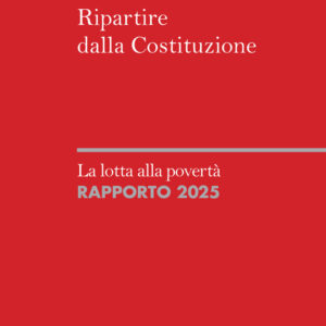 Libro Ripartire dalla Costituzione. La lotta alla povertà. Rapporto 2025 di  - ean 9788815393326 - Il Mulino