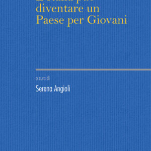 Libro Italia può diventare un Paese per giovani? di Serena Angioli - ean 9788815393333 - Il Mulino