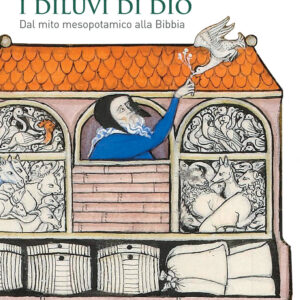 Libro diluvi di Dio. Dal mito mesopotamico alla Bibbia di Federico Giuntoli - ean 9788815393364 - Il Mulino