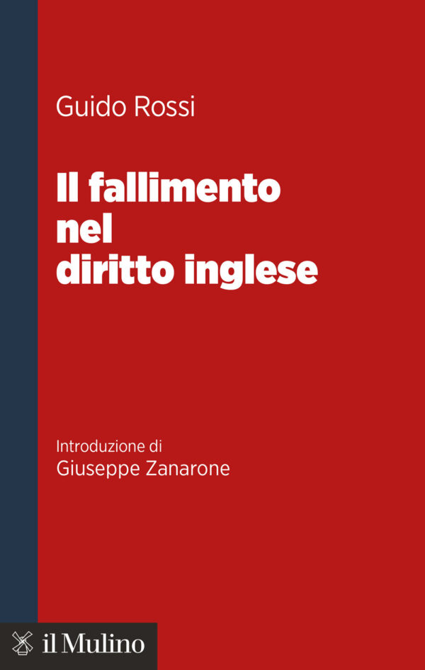 Libro fallimento nel diritto inglese di Guido Rossi - ean 9788815393371 - Il Mulino
