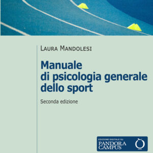 Libro Manuale di psicologia generale dello sport di Laura Mandolesi - ean 9788815393593 - Il Mulino