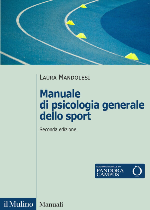 Libro Manuale di psicologia generale dello sport di Laura Mandolesi - ean 9788815393593 - Il Mulino