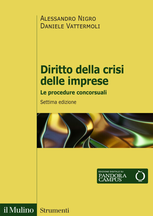 Libro Diritto della crisi delle imprese. Le procedure concorsuali di Alessandro Nigro; Daniele Vattermoli - ean 9788815393685 - Il Mulino