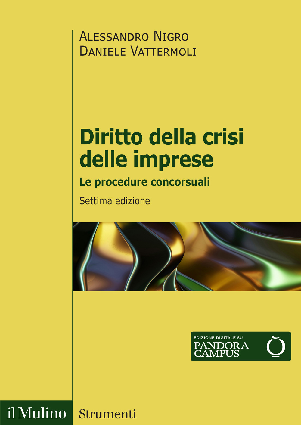 Libro Diritto della crisi delle imprese. Le procedure concorsuali di Alessandro Nigro; Daniele Vattermoli - ean 9788815393685 - Il Mulino