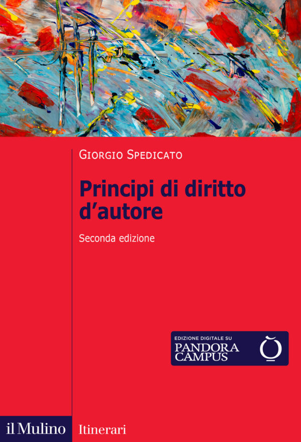 Libro Principi di diritto d'autore di Giorgio Spedicato - ean 9788815393722 - Il Mulino
