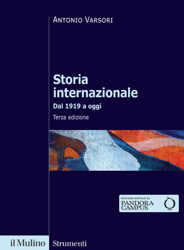 Libro Storia internazionale. Dal 1919 a oggi di Antonio Varsori - ean 9788815393753 - Il Mulino