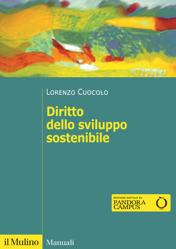 Libro Diritto dello sviluppo sostenibile di Lorenzo Cuocolo - ean 9788815393777 - Il Mulino