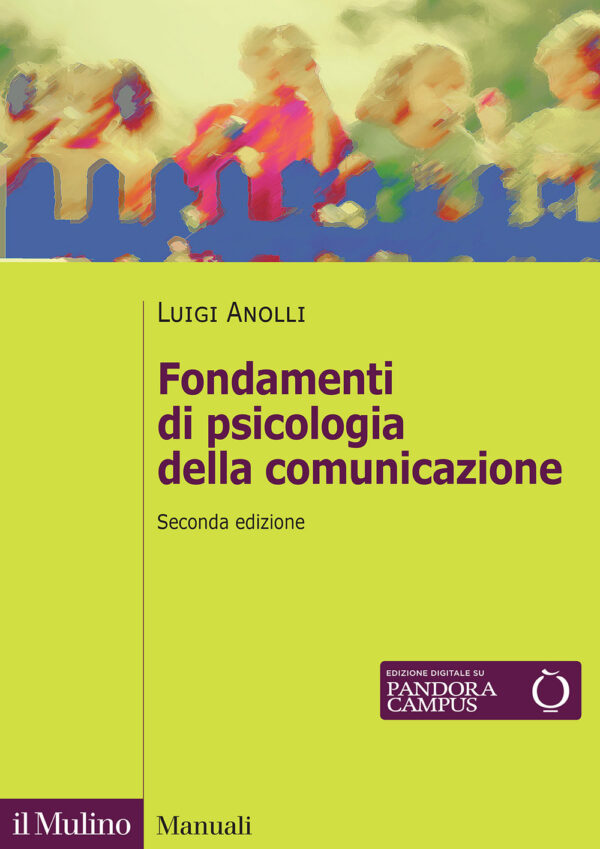 Libro Fondamenti di psicologia della comunicazione di Luigi Anolli - ean 9788815393906 - Il Mulino