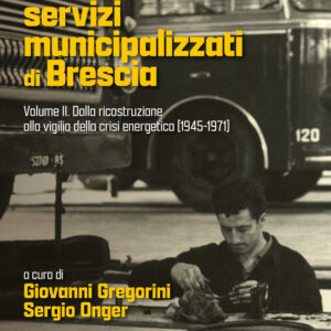 Libro Storia dell'Azienda servizi municipalizzati di Brescia di  - ean 9788815393920 - Il Mulino