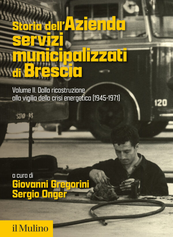 Libro Storia dell'Azienda servizi municipalizzati di Brescia di  - ean 9788815393920 - Il Mulino