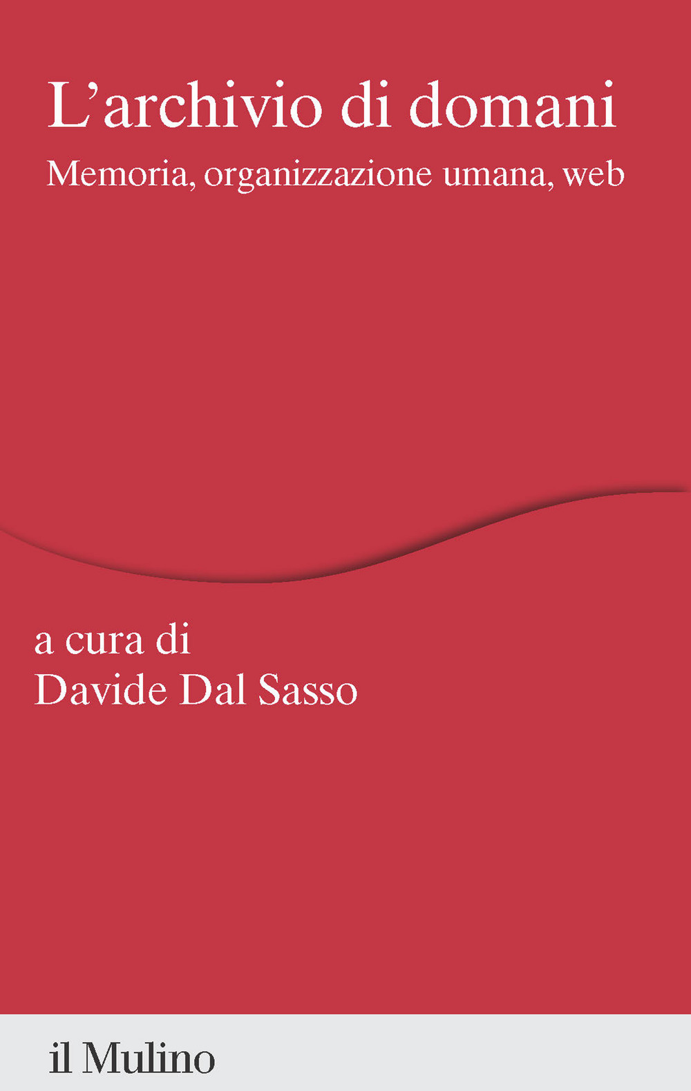 Libro archivio di domani. Memoria