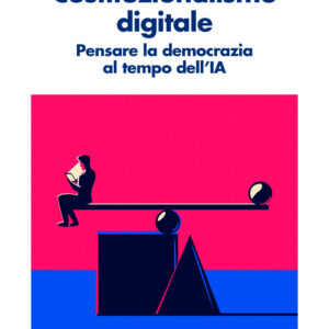 Libro Costituzionalismo digitale. Pensare la democrazia al tempo dell'IA di Oreste Pollicino - ean 9788815394149 - Il Mulino