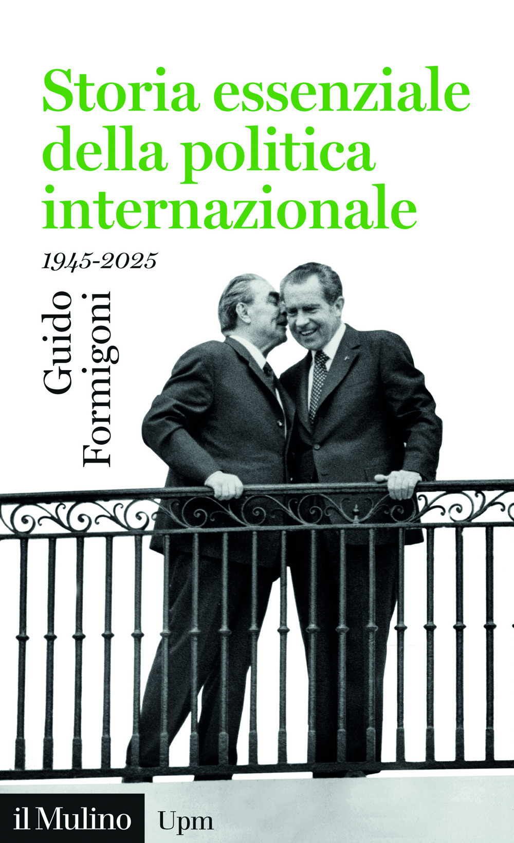 Libro Storia essenziale della politica internazionale. 1945-2025 di Guido Formigoni - ean 9788815394156 - Il Mulino