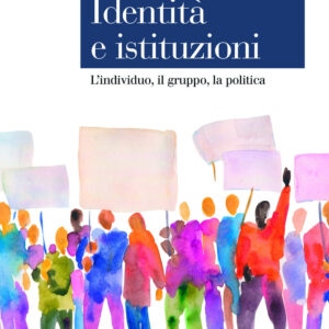 Libro Identità e istituzioni. L'individuo