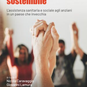 Libro Per una longevità sostenibile. L'assistenza sanitaria e sociale agli anziani in un paese che invecchia di  - ean 9788815394316 - Il Mulino