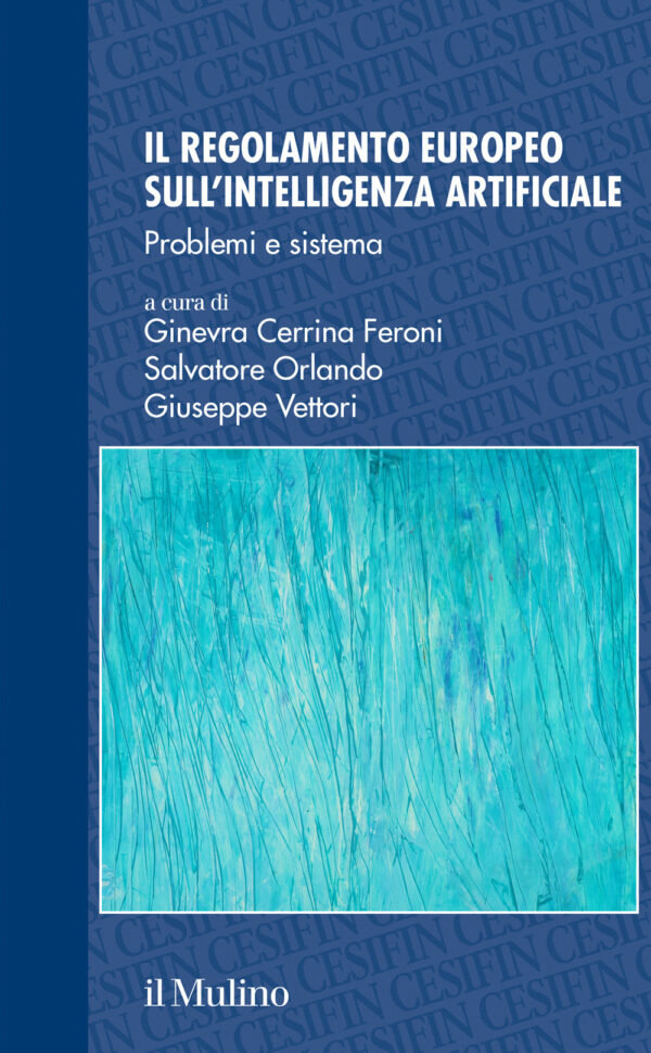 Libro regolamento europeo sull'intelligenza artificiale. Problemi e sistema di  - ean 9788815394378 - Il Mulino